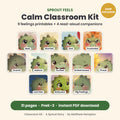 Sprout Feels Calm Classroom Kit: 9 feelings printables and 4 read-aloud companions, 31 pages